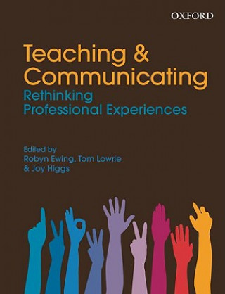 Teaching and Communicating: Rethinking Professional Experiences