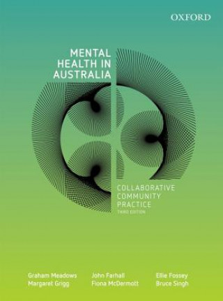 Mental Health in Australia: Collaborative Community Practice, Third Edition