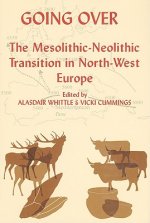 Going Over: The Mesolithic-Neolithic Transition in North-West Europe