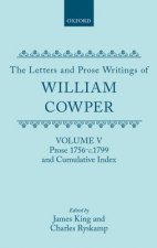 Letters and Prose Writings: V: Prose 1756-c.1799 and Cumulative Index