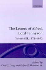 Letters of Alfred Lord Tennyson: Volume III: 1871-1892