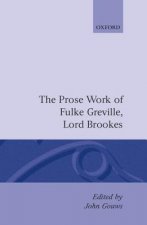 Prose Works of Fulke Greville, Lord Brooke