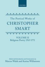 Poetical Works of Christopher Smart: Volume II. Religious Poetry, 1763-1771