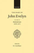 Diary of John Evelyn: Volume 3: Kalendarium 1650-1672