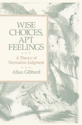 Wise Choices, Apt Feelings