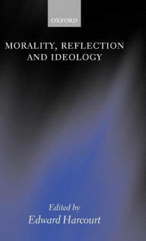 Morality, Reflection, and Ideology