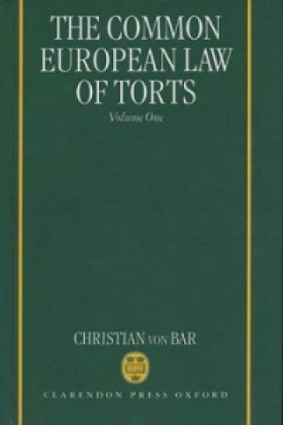 Common European Law of Torts: Volume One