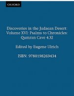 Discoveries in the Judaean Desert: Volume XVI: Psalms to Chronicles