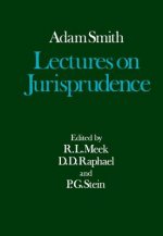 Glasgow Edition of the Works and Correspondence of Adam Smith: V: Lectures on Jurisprudence