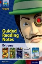 Project X Origins: Dark Red Book Band, Oxford Level 17: Extreme: Guided reading notes