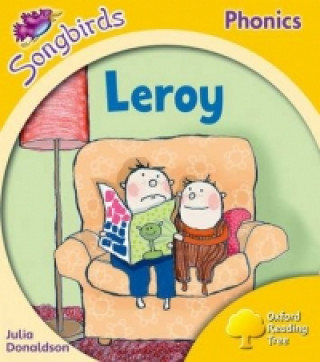 Oxford Reading Tree Songbirds Phonics: Level 5: Leroy