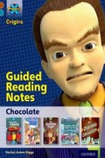 Project X Origins: Brown Book Band, Oxford Level 9: Chocolate: Guided reading notes