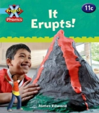 Project X Phonics Blue: 11c It Erupts!