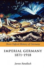 Imperial Germany 1871-1918