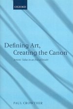 Defining Art, Creating the Canon