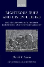 Righteous Jehu and his Evil Heirs