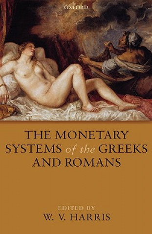 Monetary Systems of the Greeks and Romans