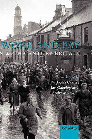 Work and Pay in Twentieth-Century Britain