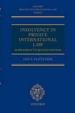Insolvency in Private International Law: Supplement to Second Edition