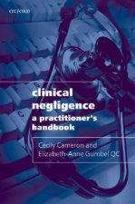 Clinical Negligence: A Practitioner's Handbook