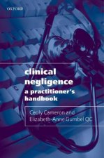 Clinical Negligence: A Practitioner's Handbook