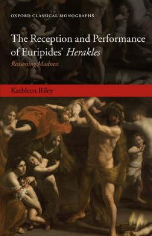Reception and Performance of Euripides' Herakles