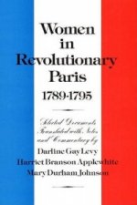 Women in Revolutionary Paris, 1789-1795