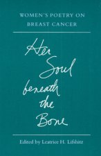 Her Soul beneath the Bone