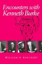 Encounters with Kenneth Burke