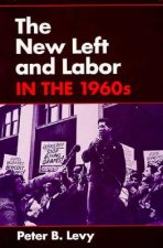 New Left and Labor in 1960s