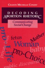 Decoding Abortion Rhetoric