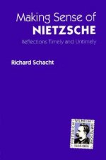 Making Sense of Nietzsche