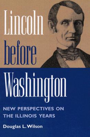 Lincoln before Washington