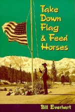 Take Down Flag and Feed Horses