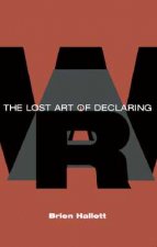 Lost Art of Declaring War