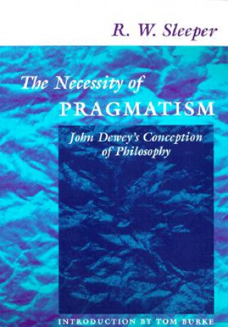 Necessity of Pragmatism