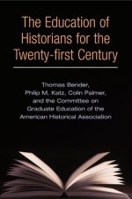 Education of Historians for Twenty-first Century