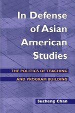 In Defense of Asian American Studies