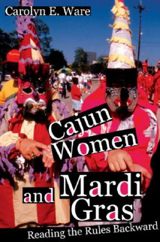 Cajun Women and Mardi Gras