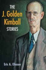 J. Golden Kimball Stories