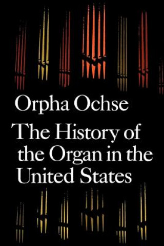 History of the Organ in the United States