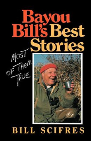 Bayou Bill's Best Stories