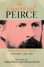 Essential Peirce, Volume 1