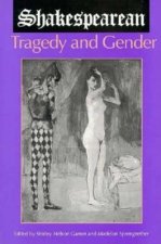 Shakespearean Tragedy and Gender