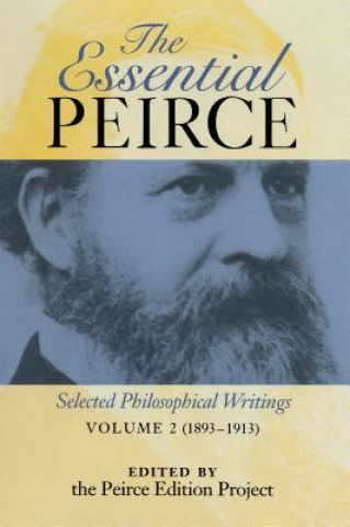 Essential Peirce, Volume 2