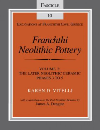 Franchthi Neolithic Pottery, Volume 2, vol. 2