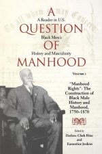 Question of Manhood, Volume 1