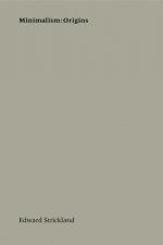Minimalism:Origins