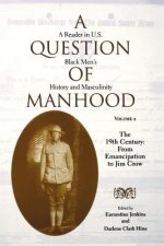 Question of Manhood, Volume 2