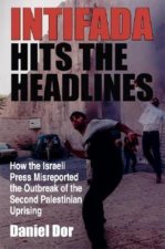 Intifada Hits the Headlines